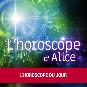 L'horoscope du jour